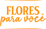 Flores para Você